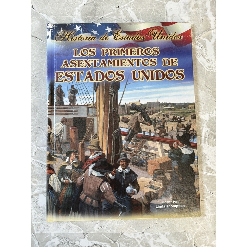 History of America Ser.: Los Primeros Asentamientos de Estados Unidos - NEW